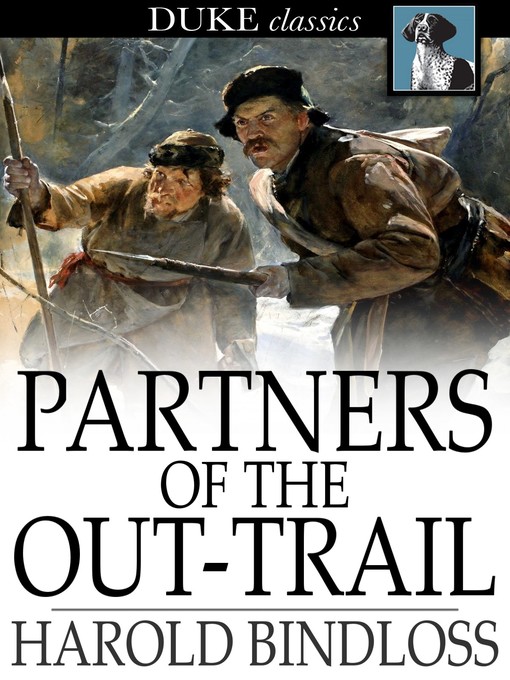 Title details for Partners of the Out-Trail by Harold Bindloss - Available